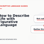How to Describe Life with Figurative Language